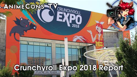 Crunchyroll Expo 2018 Report Animecons Tv