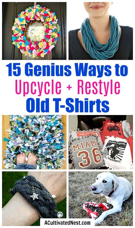 15 Ways To Restyle And Repurpose T Shirts A Cultivated Nest Diy Old