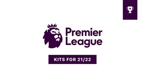 Check spelling or type a new query. Premier League Kits 21/22 on Behance