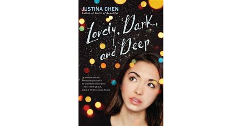 Lovely Dark And Deep By Justina Chen Out July 31 Best Summer Ya