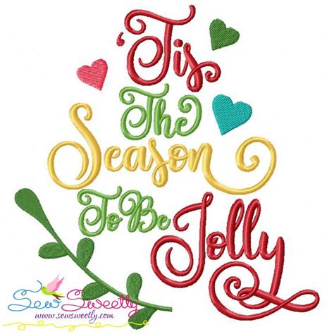 Tis The Season To Be Jolly Lettering Embroidery Design For Christmas