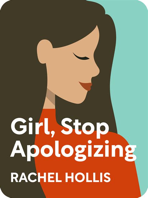 Girl Stop Apologizing Book Summary By Rachel Hollis
