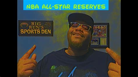 NBA ALL STAR RESERVES YouTube