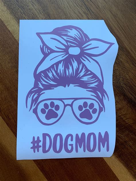 Dog Mom Messy Bun Vinyl Sticker For Car Laptop Or Water Etsy