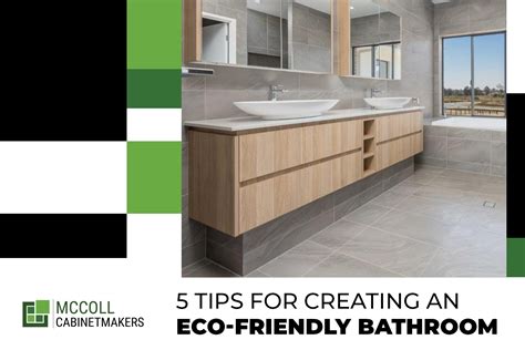 5 Tips For Creating An Eco Friendly Bathroom Mc Collcabinets