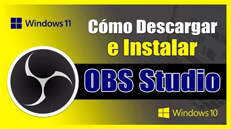 Cómo DESCARGAR e Instalar OBS STUDIO en Windows 11 PASO A PASO GRATIS