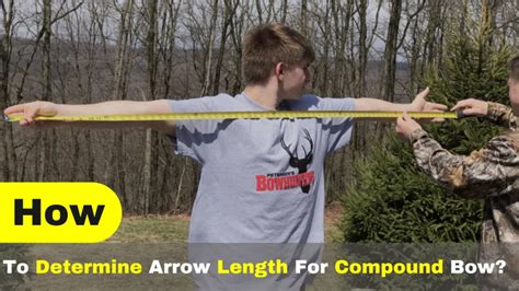 How To Determine Arrow Length For Compound Bow Easy Guide