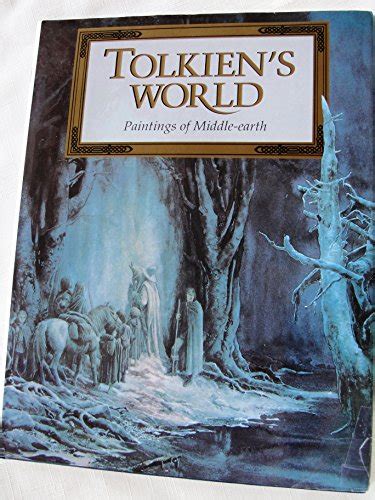 Tolkien S World Paintings Of Middle Earth By Tolkien J R R New