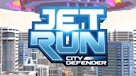 Jet Run City Defenderjet Run City Defender