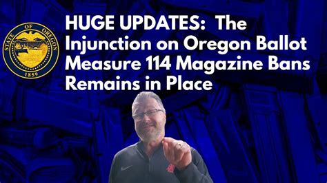 Huge Updates The Injunction On Oregon Ballot Measure 114 Magazine Bans