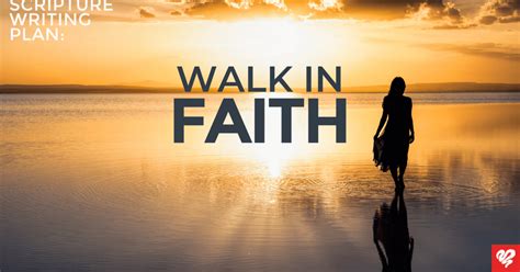 Walk In Faith Scripture Writing Plan Love Worth Finding Ministries