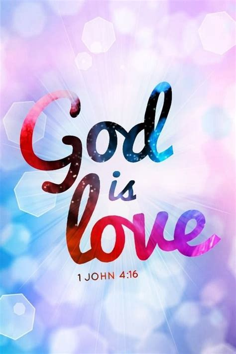 God Is Love Know God And Know Love This Is Love Not That We Loved
