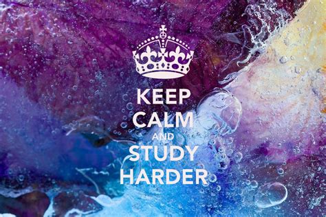 Keep Calm And Study Harder Wallpaper Pauline Designs