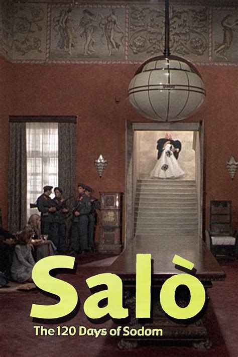 Salo Or The 120 Days Of Sodom Pictures Rotten Tomatoes