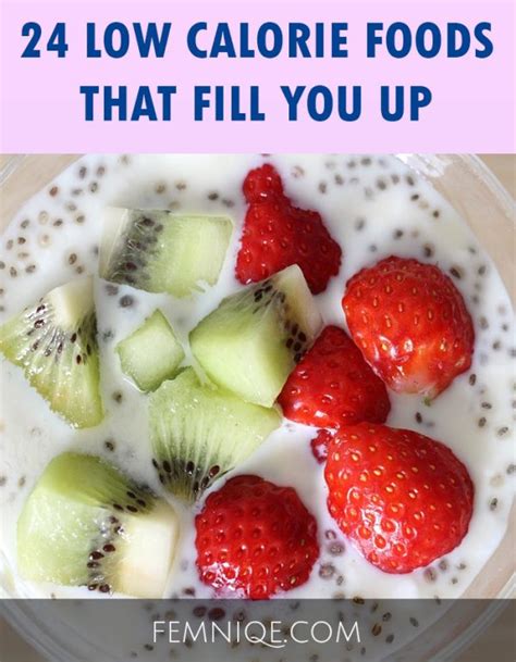 24 Impressive Low Calorie Foods That Fill You Up Femniqe