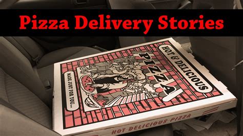 4 TRUE Scary Pizza Delivery Horror Stories YouTube