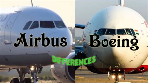 Airbus And Boeing Differences Youtube