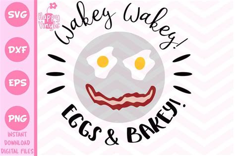 Cute Svg Funny Kitchen Wakey Wakey Eggs And Bakey Commercial Use Etsy