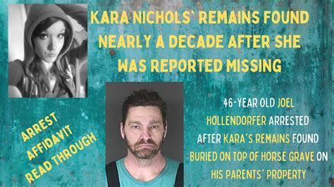 Kara Nichols Remains Found Joel Hollendorfer Arrested Nearly 10 Years After Kara Went Missing