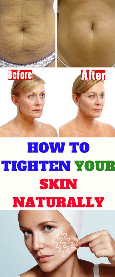 How To Tighten Your Skin Naturally Sagging Skin Tighten Loose Skin