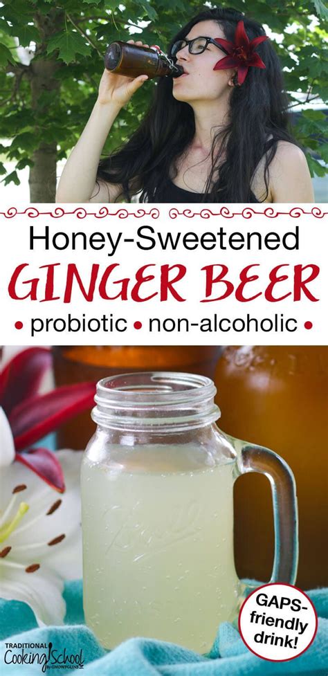 Honey Sweetened Ginger Beer Probiotic Non Alcoholic Gaps Friendly Natural Soda Recipe
