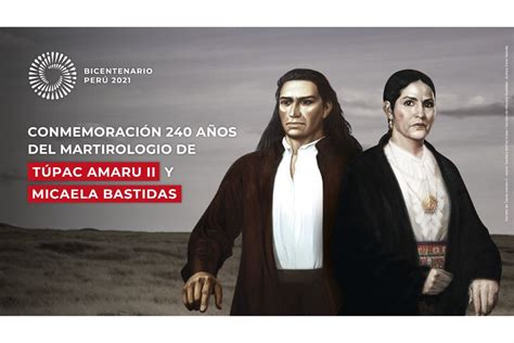 Se Conmemorará Los 240 Años De La Muerte De Túpac Amaru Ii Y Micaela