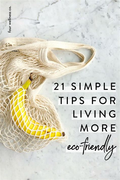 21 Tips To Live A More Eco Friendly Lifestyle Four Wellness Co