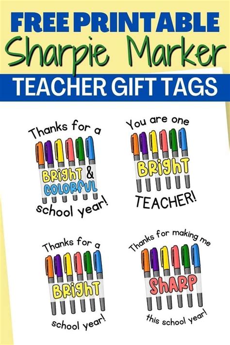 Free Sharpie Marker T Tags For Teachers Easy Teacher T Idea