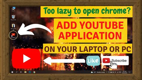 How To Add Youtube Application To Your Windows Pc Or Laptop For Free