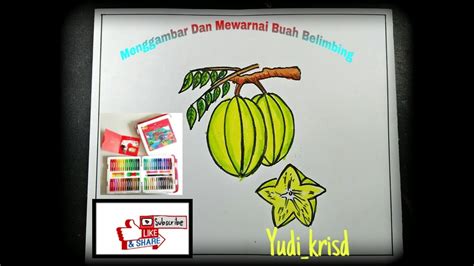 Di masa pandemi semisal sekarang ini, orang tua tidak boleh mati gaya. Cara Menggambar Dan Mewarnai Buah Belimbing Disertai