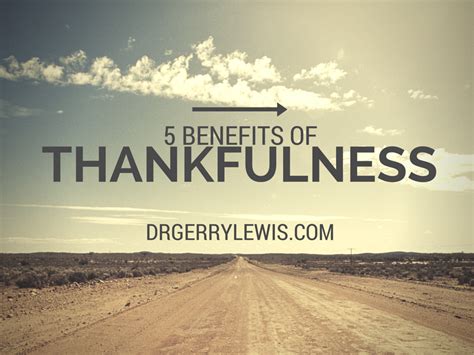 5 Benefits Of Thankfulness Dr Gerry Lewis