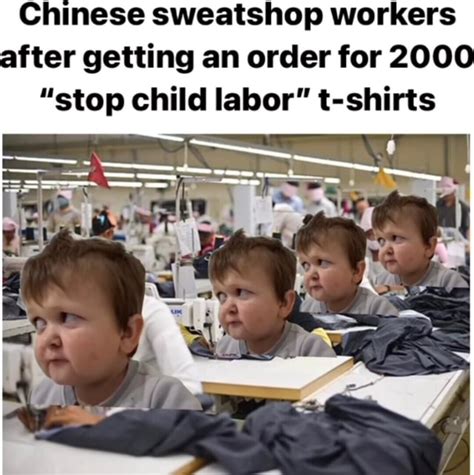 Chinese Sweatshop Workers After Getting An Order For 2000 Stop Child