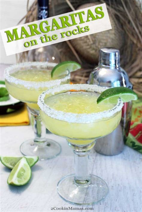Margaritas On The Rocks Tall 2 Cookin Mamas Salty Tart Crisp And Delicious These Margaritas