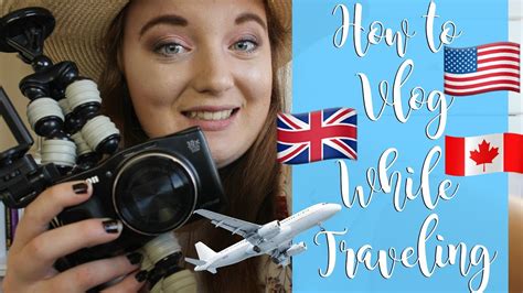 How To Vlog While Traveling Travel Vlogging 101 Youtube