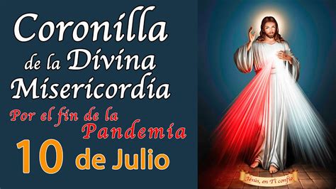 Coronilla De La Divina Misericordia De Hoy Viernes 10 De Julio De 2020