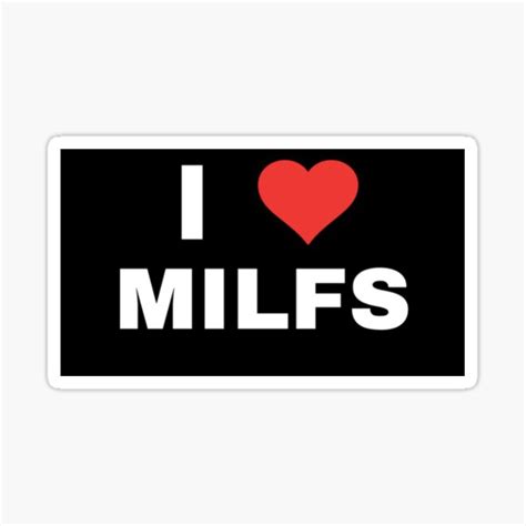 i love milfs sticker for sale by kawaii customs redbubble