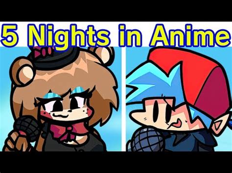 Friday Night Funkin VS Five Nights In Anime RX FULL WEEK DEMO Freddy