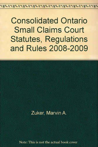Consolidated Ontario Small Claims Court Statutes Regulations And Rules