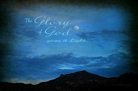 The Glory Of God Gives It Light ~ Revelation 2123 Flickr
