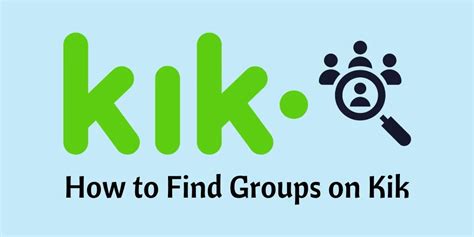 Find Kik Groups The Complete How To Guide For Kik Users