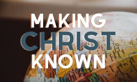 Making Christ Known — Kingsway