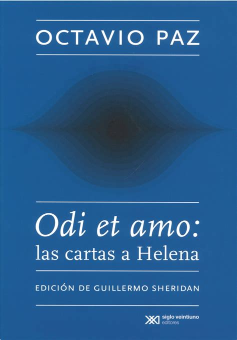 Octavio Paz Odi Et Amo Las Cartas A Helena Sheridan Guillermo Libro