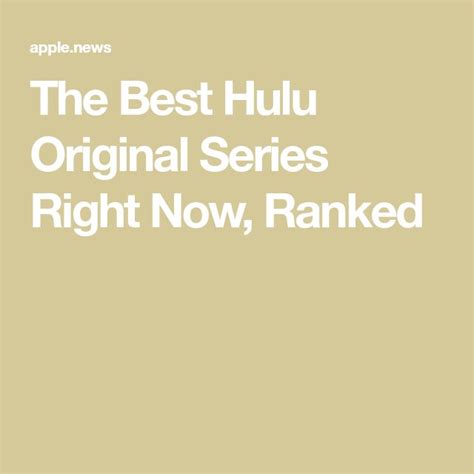The Best Hulu Original Series Right Now Ranked — Uproxx Tv Series To