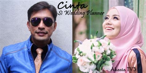 Tiga bapa saudara dan seorang ibu saudara kandung di sebelah keluarga ibunya. Sinopsis Drama Cinta Si Wedding Planner | Akasia TV3 ...