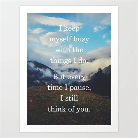 I Keep Myself Busy With The Things I Do Grief And Loss Quote Art Print By