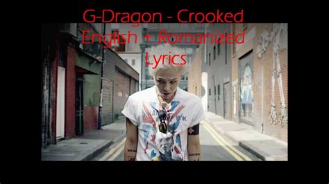 Crooked G Dragon Engromanized Lyrics Youtube