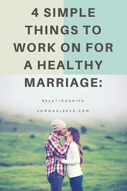 4 Simple Things To Work On For A Healthy Marriage Part 2 Of 4 4 Minute Read Making