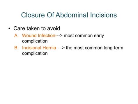 Abdominal Wall Incisions And Closures