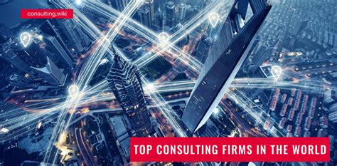 Top Consulting Firms In The World Consulting Wiki