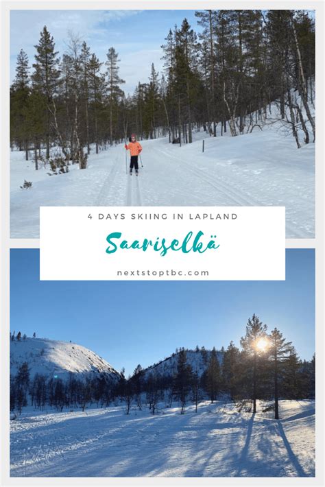 4 Days In Saariselkä Skiing In Lapland Urho Kekkonen National Park